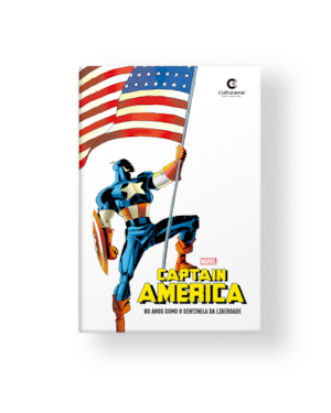 CAPITÃO AMÉRICA - 80 ANOS COMO O SENTINELA DA LIBERDADE