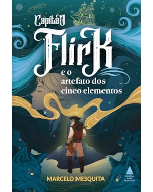 CAPITÃO FLIRK E O ARTEFATO DOS CINCO ELEMENTOS