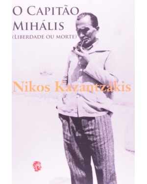 Capitão Mihális, O: (liberdade ou morte)