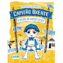 CAPITÃO OXENTE - O HERÓI DA NOSSA GENTE