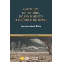 CAPÍTULOS DE HISTÓRIA DO PENSAMENTO ECONÔMICO DO BRASIL