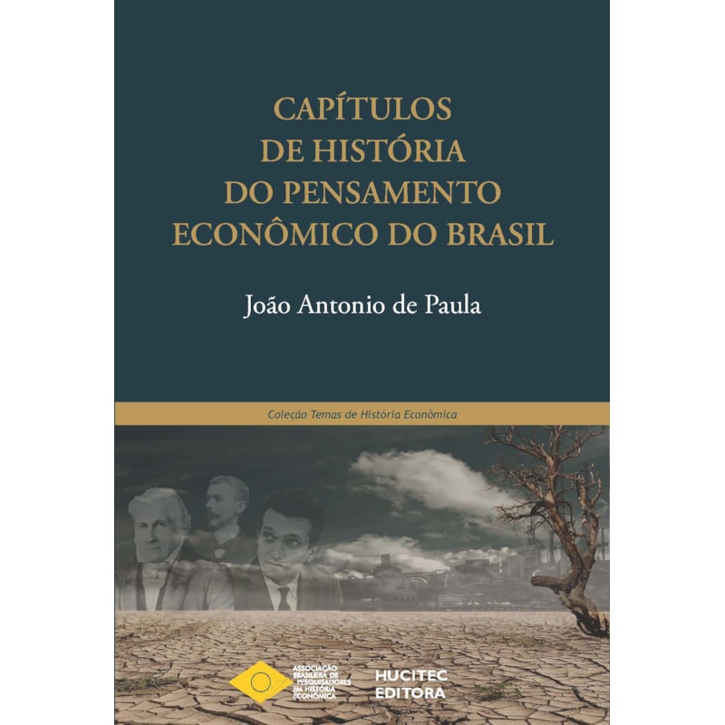 CAPÍTULOS DE HISTÓRIA DO PENSAMENTO ECONÔMICO DO BRASIL