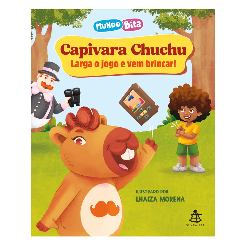 CAPIVARA CHUCHU: LARGA O JOGO E VEM BRINCAR!