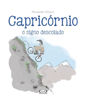 CAPRICÓRNIO: O SIGNO DESCOLADO
