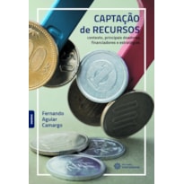 CAPTAÇÃO DE RECURSOS:: CONTEXTO, PRINCIPAIS DOADORES, FINANCIADORES E ESTRATÉGIAS