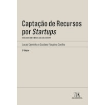 Captação de recursos por startups: atualizado com o marco legal das startups