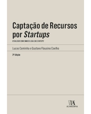 Captação de recursos por startups: atualizado com o marco legal das startups