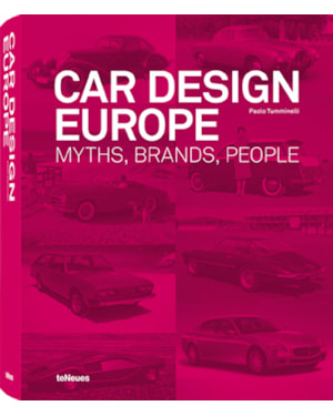 Car design - europe: myths, brands, people