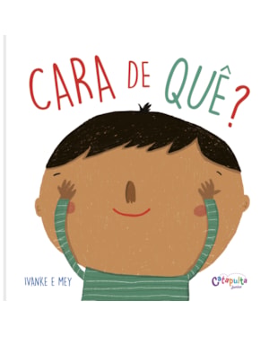 CARA DE QUÊ?