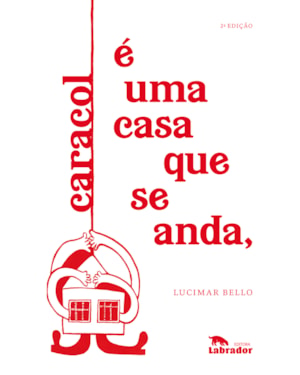 CARACOL É UMA CASA QUE SE ANDA,