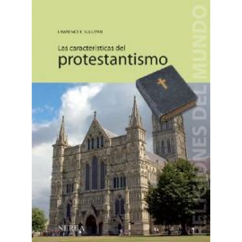 CARACTERISTICAS DEL PROTESTANTISMO, LAS