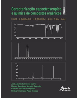 CARACTERIZAÇÃO ESPECTROSCÓPIA E QUÍMICA DE COMPOSTOS ORGÂNICOS: TOMO II