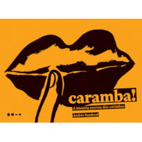 Caramba!: a história secreta dos carimbos