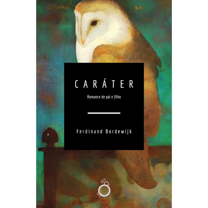 CARÁTER: HISTÓRIA DE PAI E FILHO
