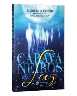 CARAVANEIROS DA LUZ