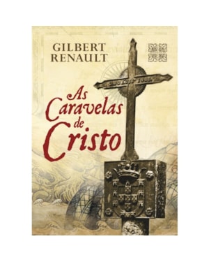CARAVELAS DE CRISTO, AS
