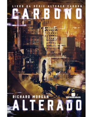 CARBONO ALTERADO (VOL. 1)