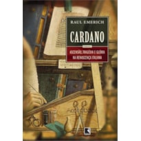 CARDANO: ASCENSÃO, TRAGÉDIA E GLÓRIA NA RENASCENÇA ITALIANA: ASCENSÃO, TRAGÉDIA E GLÓRIA NA RENASCENÇA ITALIANA