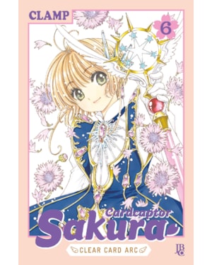 CARDCAPTOR SAKURA CLEAR CARD ARC - VOL. 06