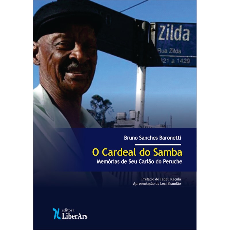 CARDEAL DO SAMBA, O: MEMÓRIAS DO SEU CARLÃO DO PERUCHE