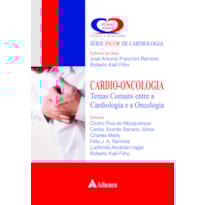CÁRDIO-ONCOLOGIA: TEMAS COMUNS ENTRE A CARDIOLOGIA E A ONCOLOGIA