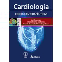 CARDIOLOGIA: CONDUTAS TERAPÊUTICAS