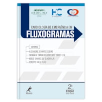 CARDIOLOGIA DE EMERGÊNCIA EM FLUXOGRAMAS