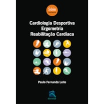 CARDIOLOGIA DESPORTIVA, ERGOMETRIA, REABILITAÇÃO CARDÍACA