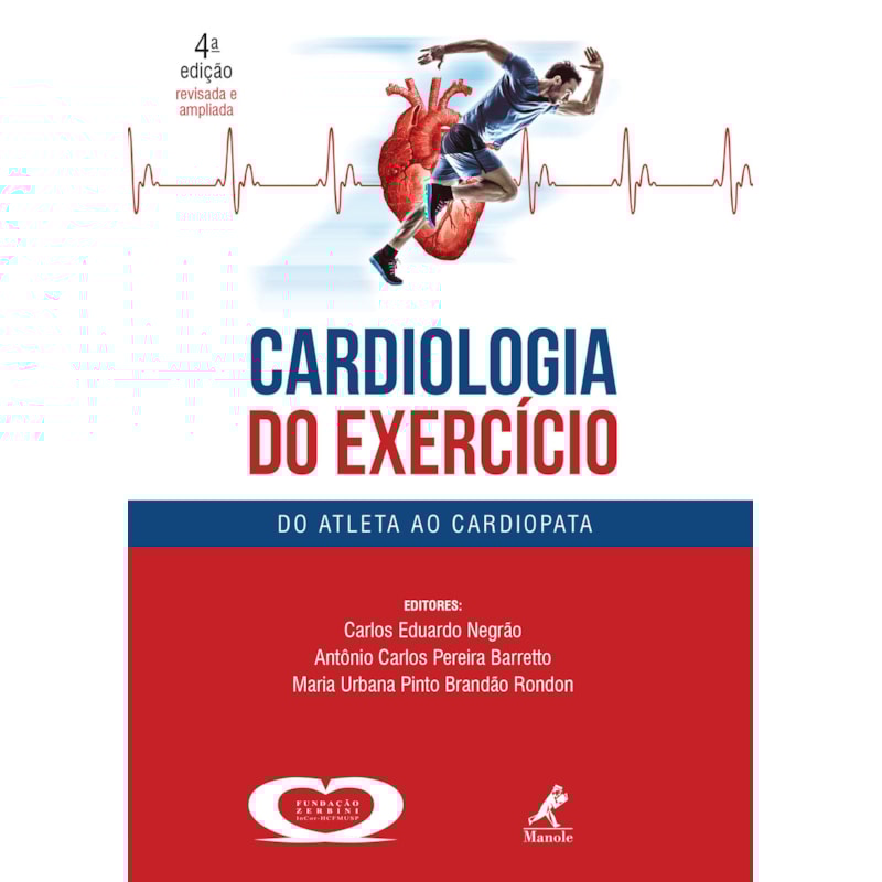 CARDIOLOGIA DO EXERCÍCIO: DO ATLETA AO CARDIOPATA