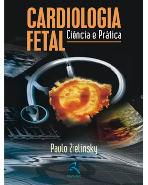 Cardiologia fetal: ciência e prática