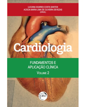 CARDIOLOGIA: FUNDAMENTOS E APLICAÇÃO CLÍNICA VOLUME 2