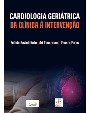CARDIOLOGIA GERIÁTRICA: DA CLÍNICA À INTERVENÇÃO