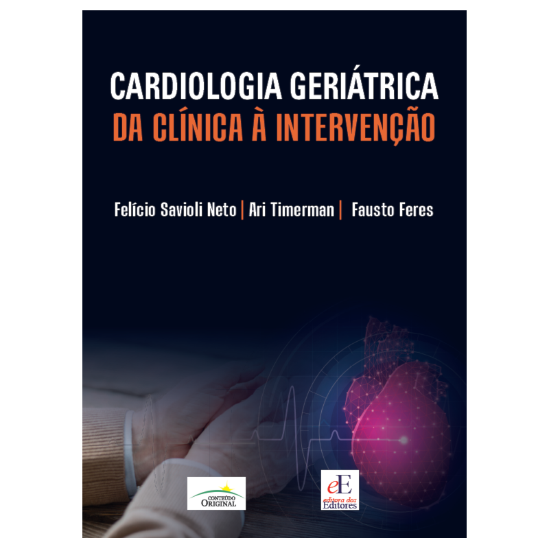 CARDIOLOGIA GERIÁTRICA: DA CLÍNICA À INTERVENÇÃO