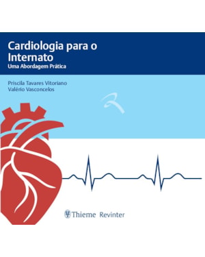 Cardiologia para internato: uma abordagem prática