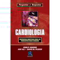 CARDIOLOGIA: PERGUNTAS E RESPOSTAS CARDIOLOGIA: PERGUNTAS E RESPOSTAS