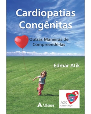 Cardiopatias congênitas: Outras maneiras de compreendê-las