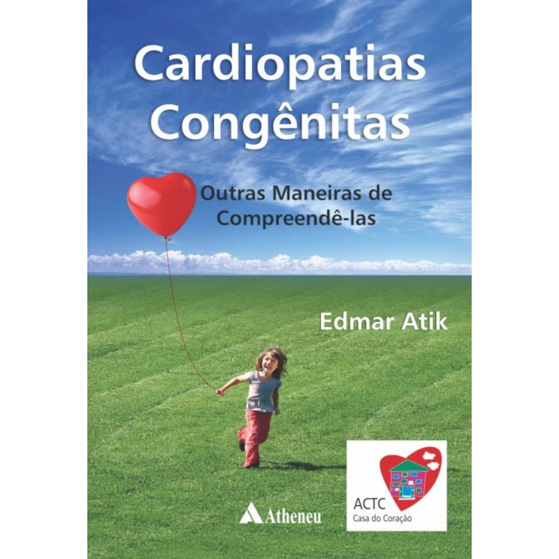 Cardiopatias congênitas: Outras maneiras de compreendê-las