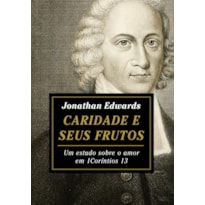 CARIDADE E SEUS FRUTOS