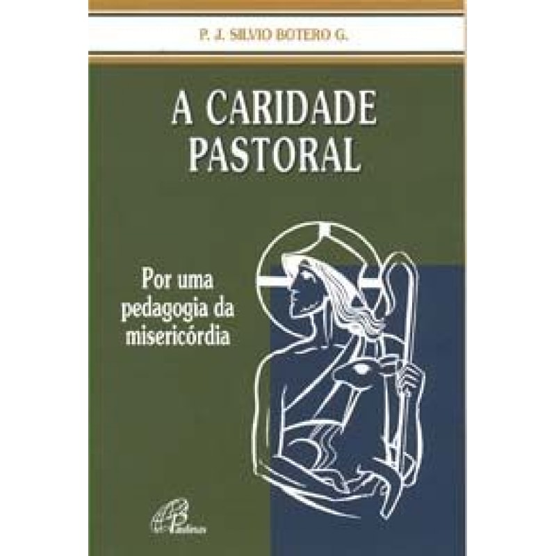CARIDADE PASTORAL, A