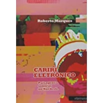 CARIRI ELETRÔNICO - PAISAGENS SONORAS NO NORDESTE