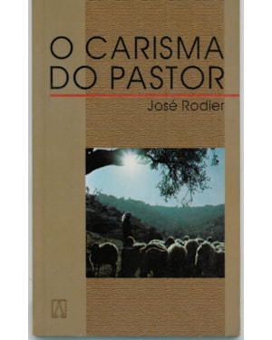 CARISMA DO PASTOR, O