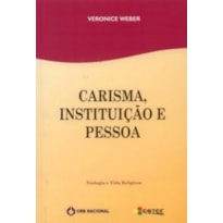 CARISMA INSTITUICAO E PESSOA