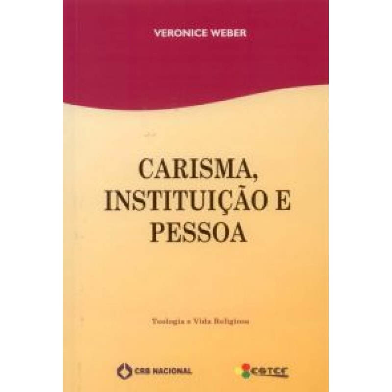 CARISMA INSTITUICAO E PESSOA