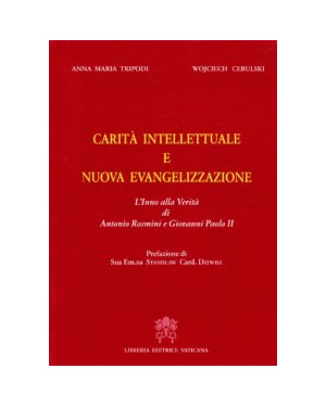 CARITA INTELLETTUALE E NUOVA EVANGELLIZZAZIONE
