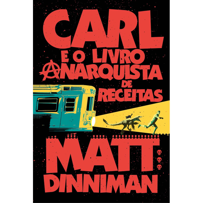 CARL E O LIVRO ANARQUISTA DE RECEITAS - UM LITRPG INTERGALÁCTICO (LIVRO 3 DE DUNGEON CRAWLER CARL)