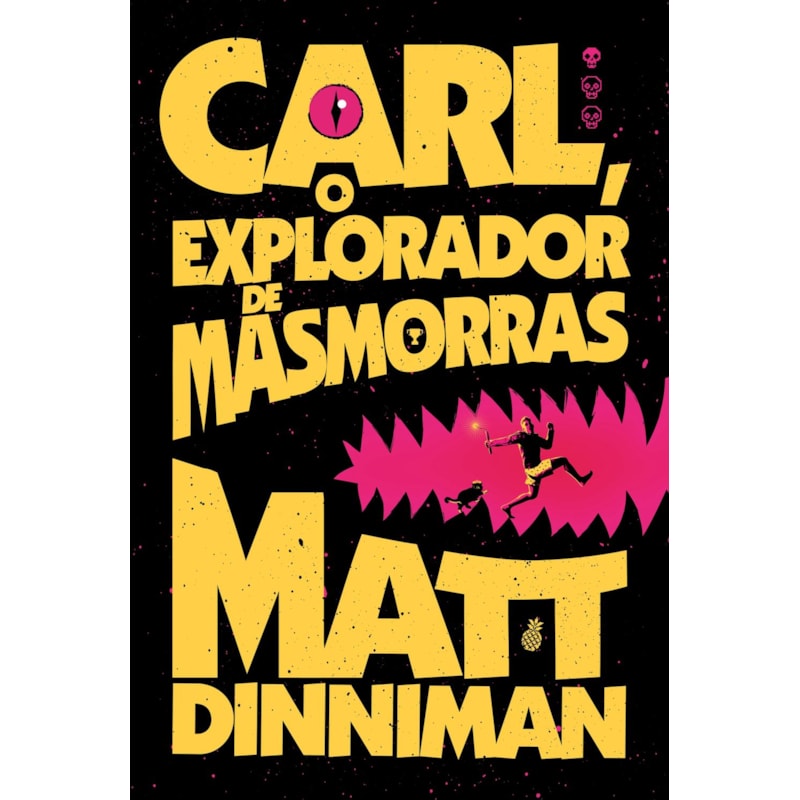 CARL, O EXPLORADOR DE MASMORRAS: UM LITRPG INTERGALÁCTICO (LIVRO 1 DE DUNGEON CRAWLER CARL)