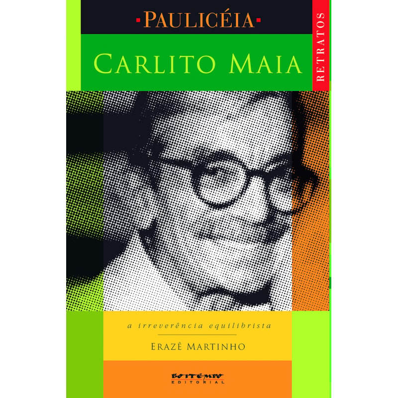 CARLITO MAIA - A IRREVERÊNCIA EQUILIBRISTA