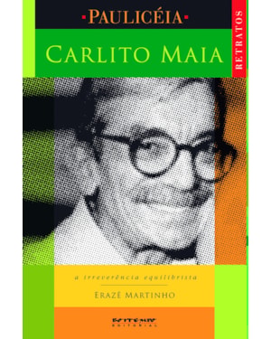 CARLITO MAIA - A IRREVERÊNCIA EQUILIBRISTA