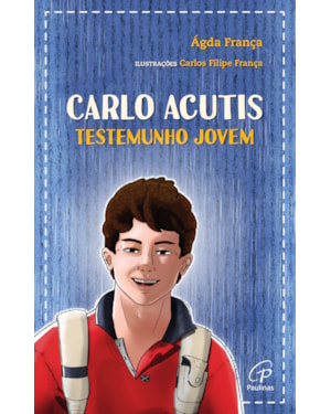 Carlo acutis: testemunho jovem