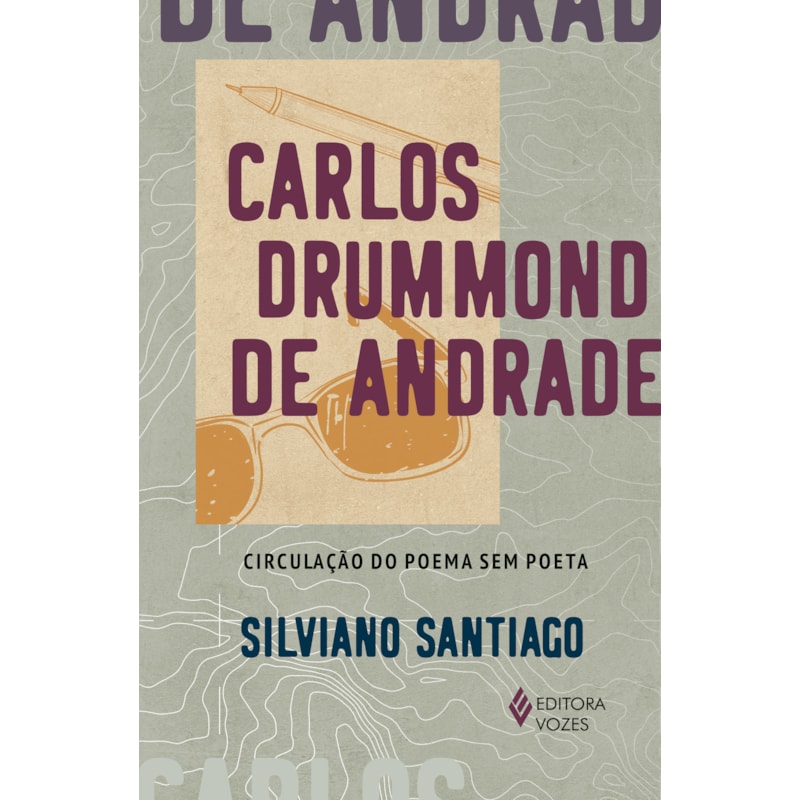 CARLOS DRUMMOND DE ANDRADE: CIRCULAÇÃO DO POEMA SEM POETA
